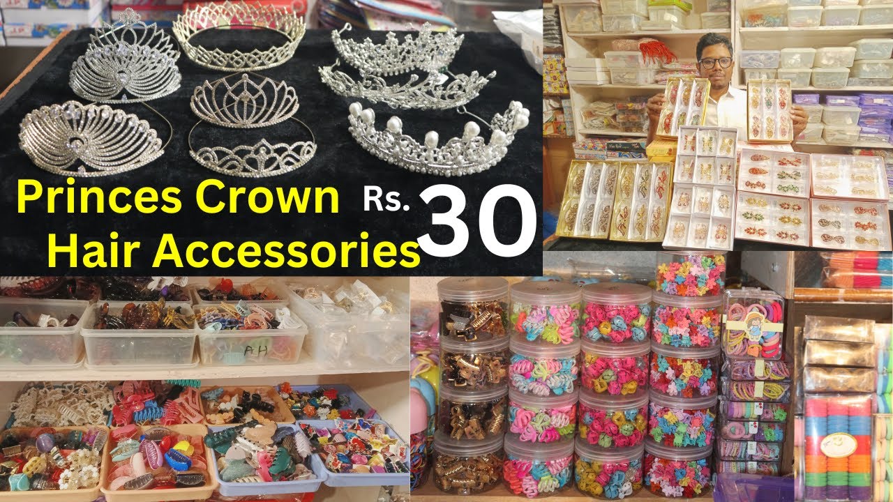 Charminar wholesale Hair Accessories ₹30 Princes Crown Rubber Band Clips Zaini Bangles Hyderabad