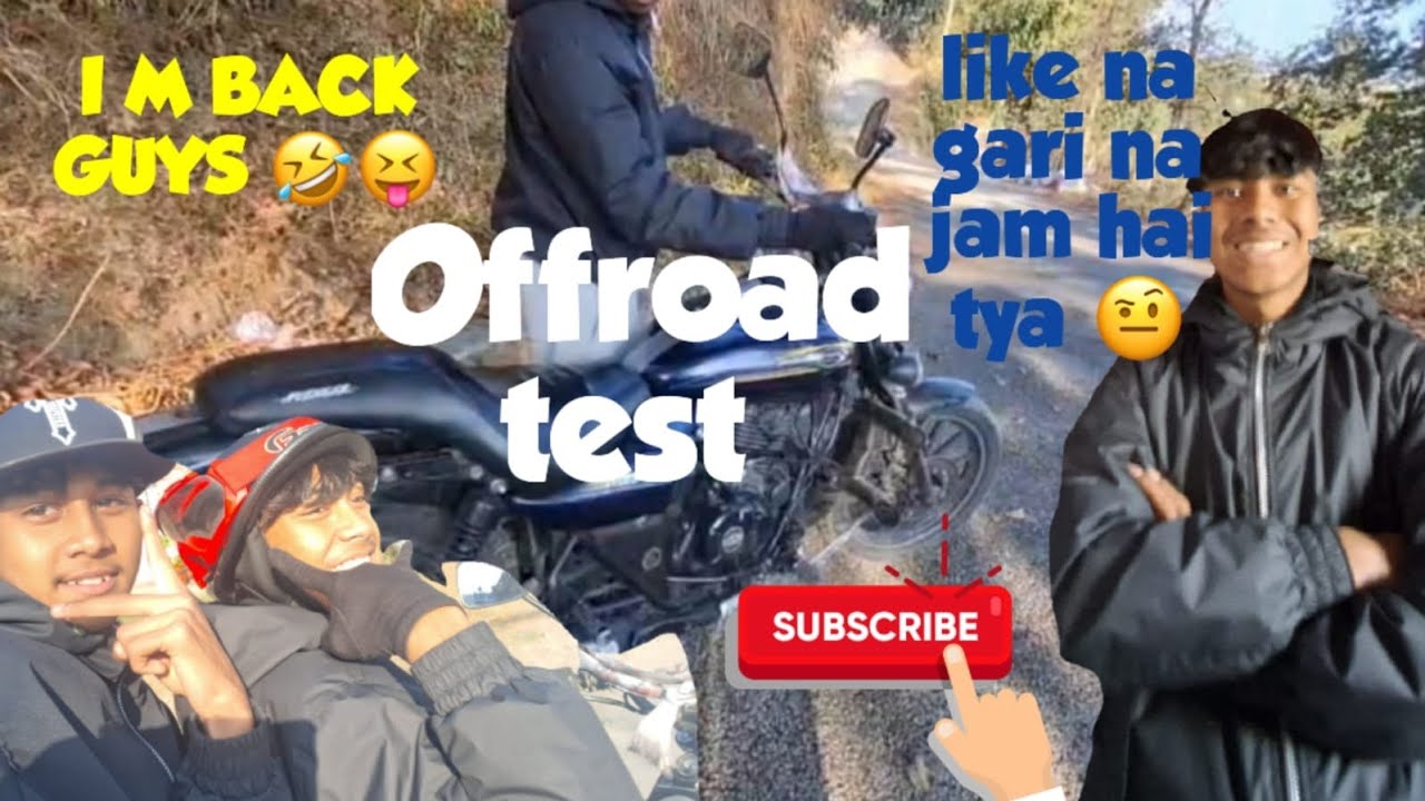 Aayo Aayo Aayo....... Avenger ma offroad test #goviral #vlog 