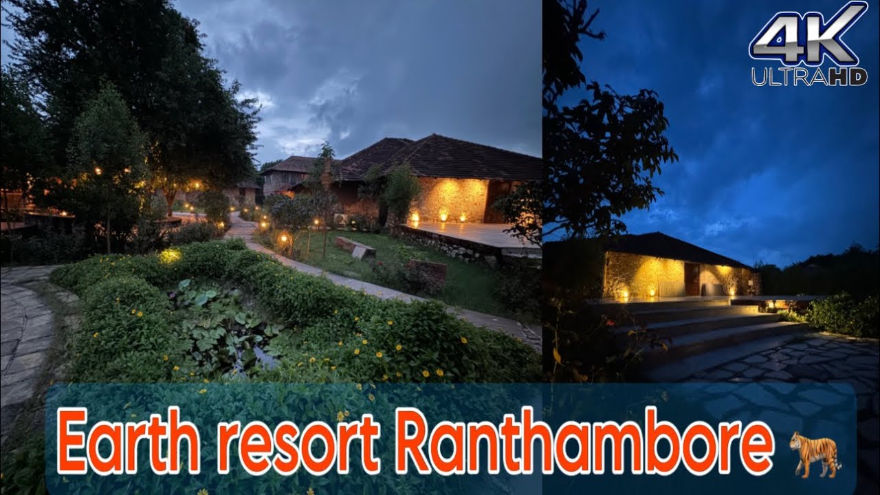 The earth resort Ranthambore 🐅🐻 - beautiful property 😍