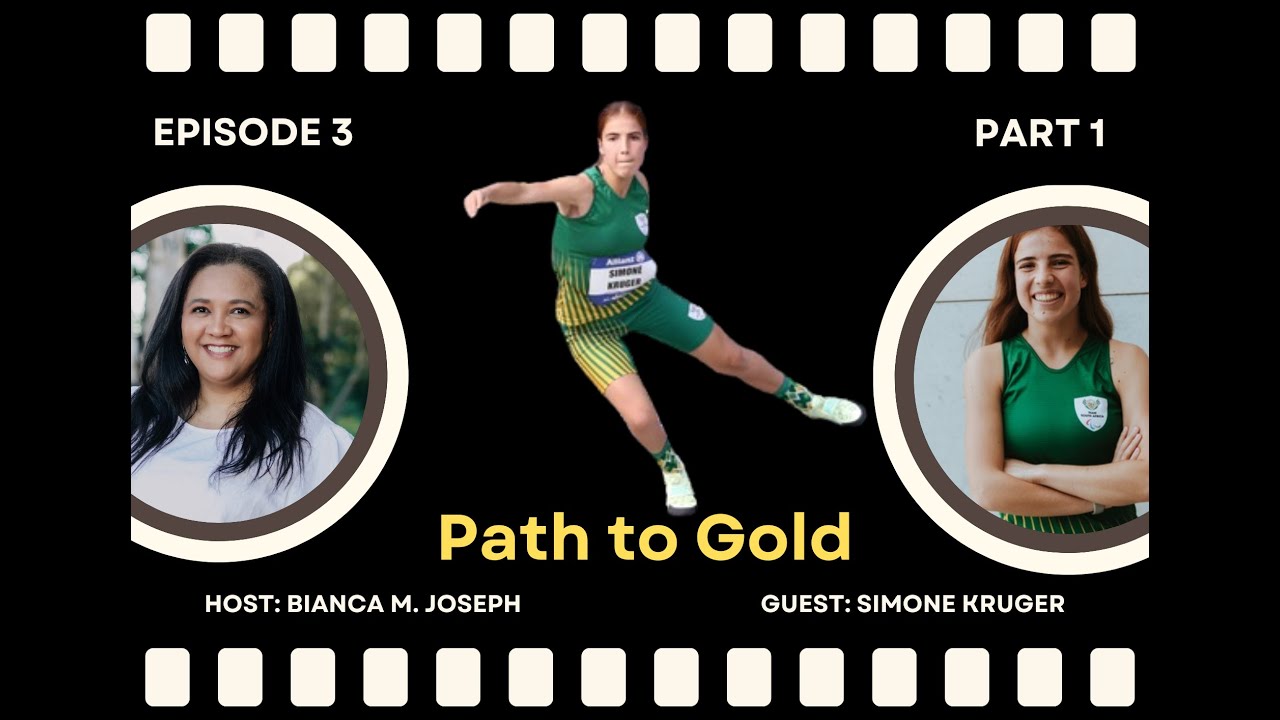 Episode 3 Part 1: Simoné Kruger - Path to Gold