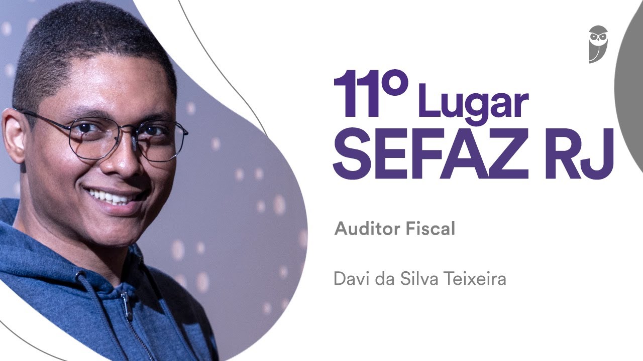 Concurso SEFAZ RJ: Conhe&ccedil;a Davi Teixeira, aprovado em 11&deg; lugar para Auditor Fiscal!
