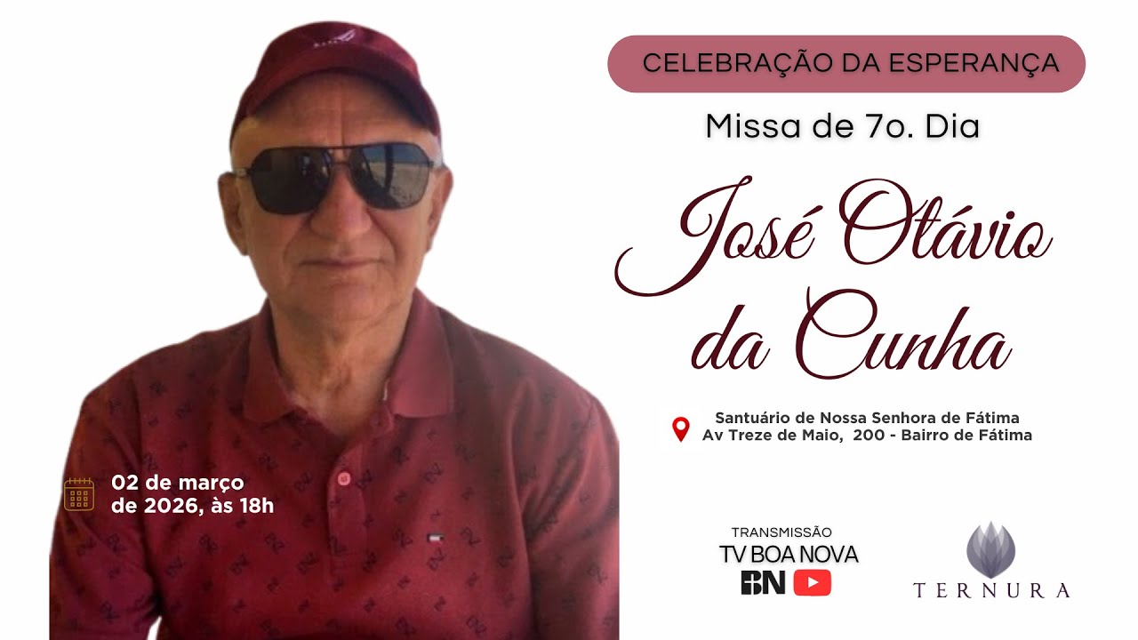 Missa de 7o Dia - José Otávio da Cunha