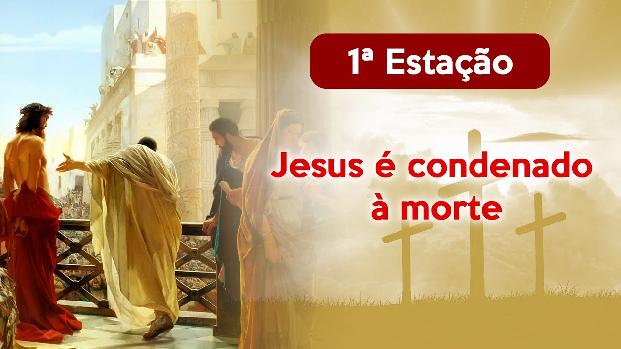 Via Sacra: Meditação da 1° Estação
