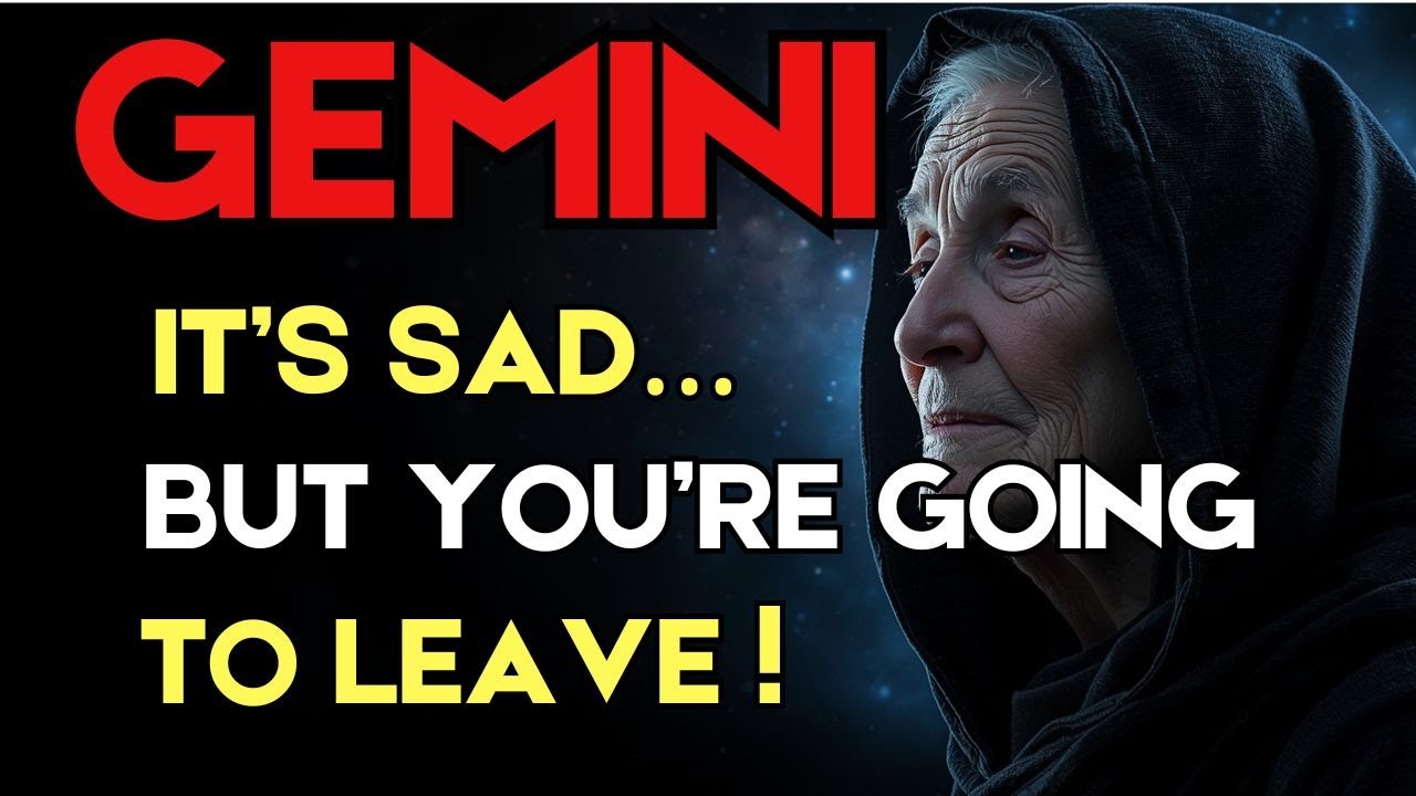 GEMINI 😢 You’re Leaving Soon ✈️ Be Strong 💪 It Hurts 😔 But Your Time Has Come ⏳