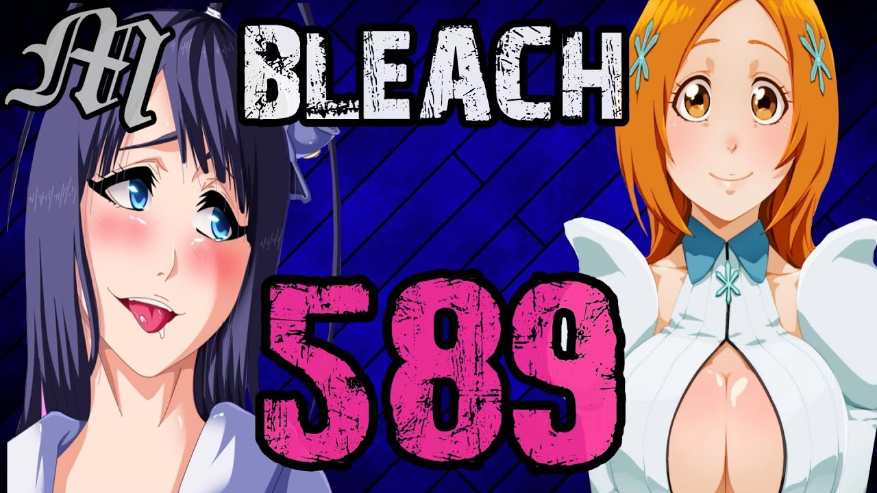 Bleach Chapter 589 Review 