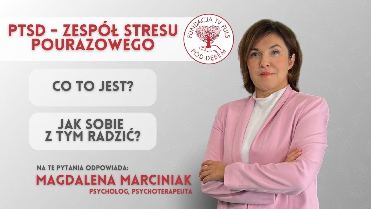 PTSD - co to jest i jak sobie z tym radzić?