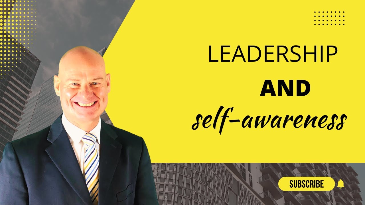 Leadership and self awareness