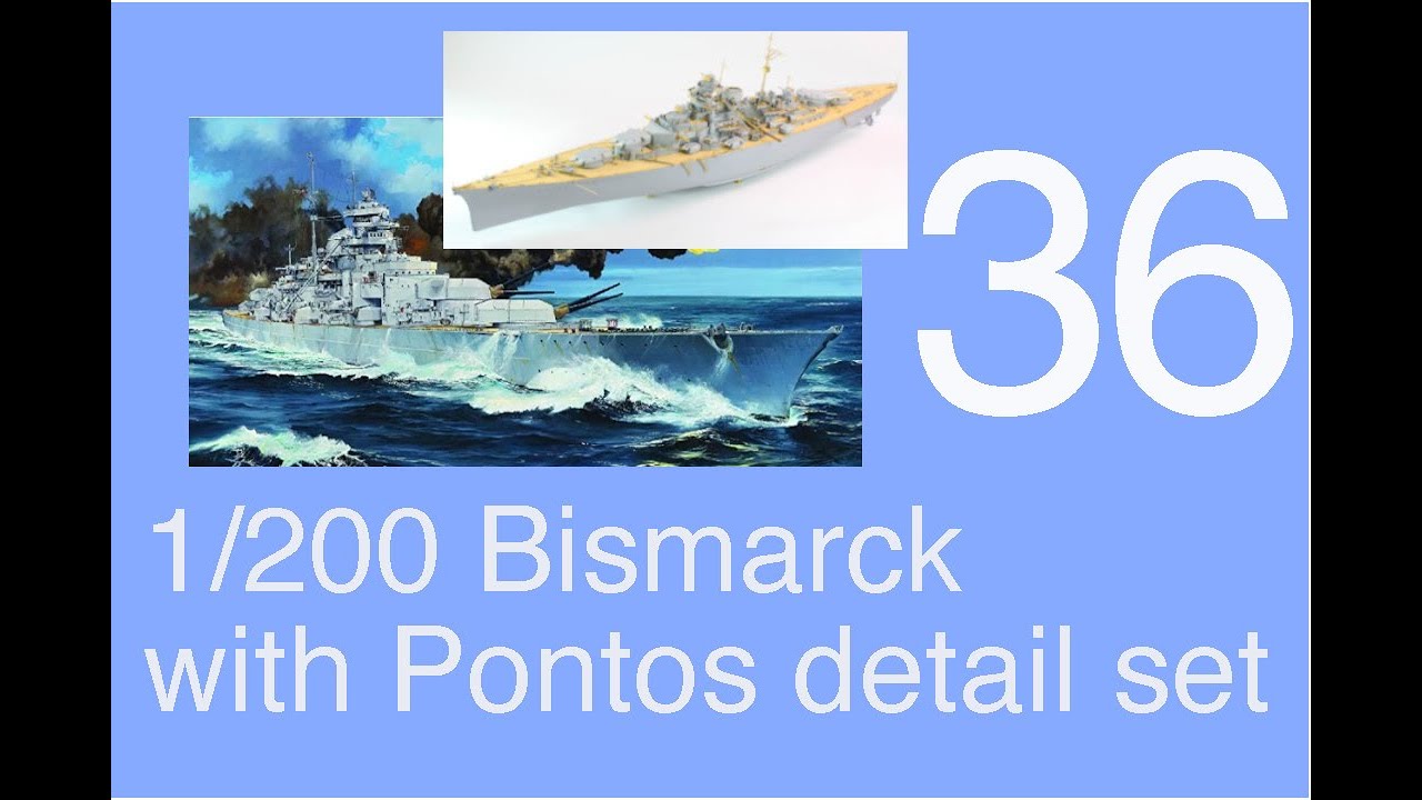 Trumpeter 1/200 DKM Bismarck Full build with Pontos detail set Part 36