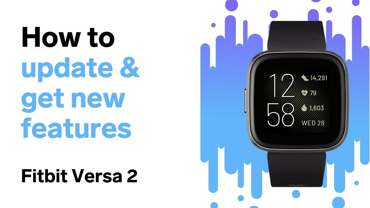 Как обновить Fitbit Versa 2 (и получить новые функции)