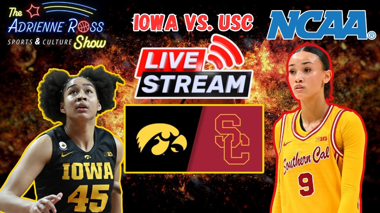 Watch Iowa Hawkeyes Go Up Against USC Women's Basketball