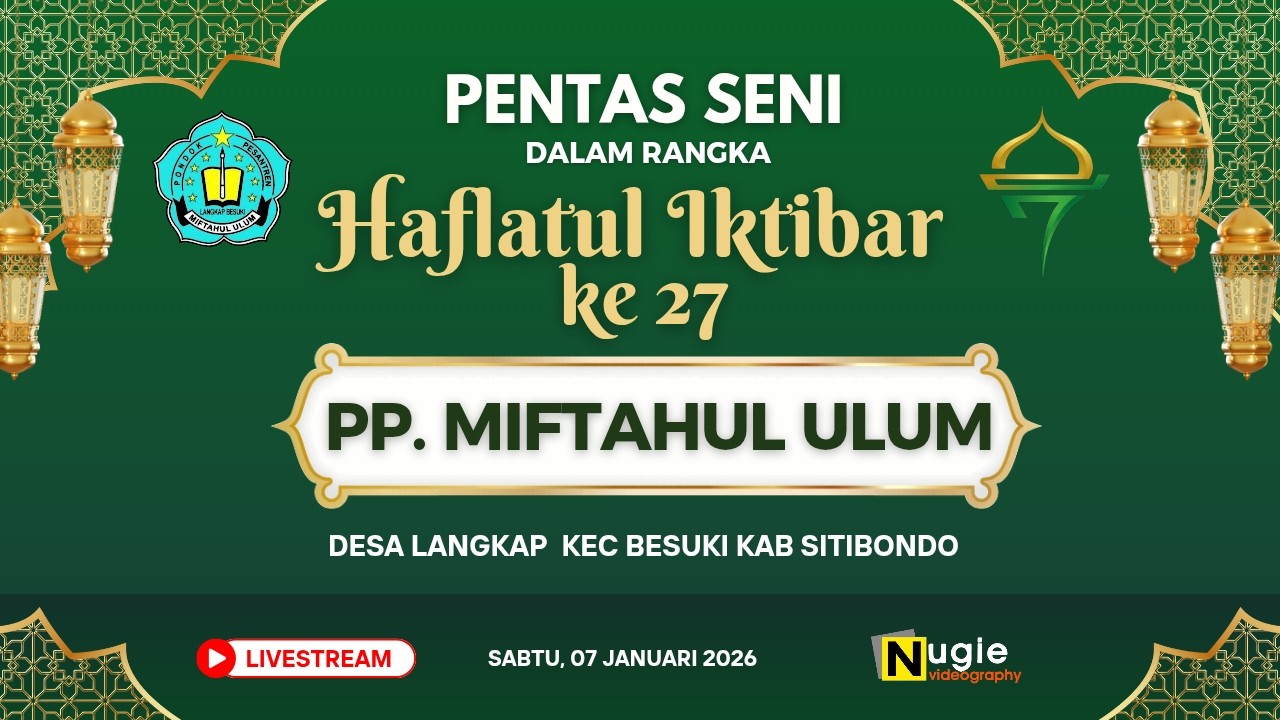 LIVE 🔴 PONDOK PESANTREN MIFTAHUL ULUM II LANGKAP BESUKI SITUBONDO