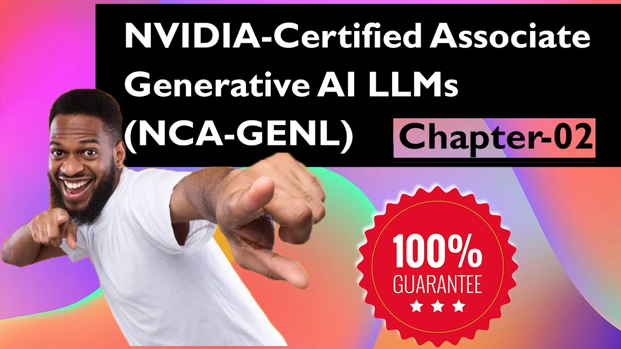 NCA-GENL Nvidia Generative AI LLM Chapter-2