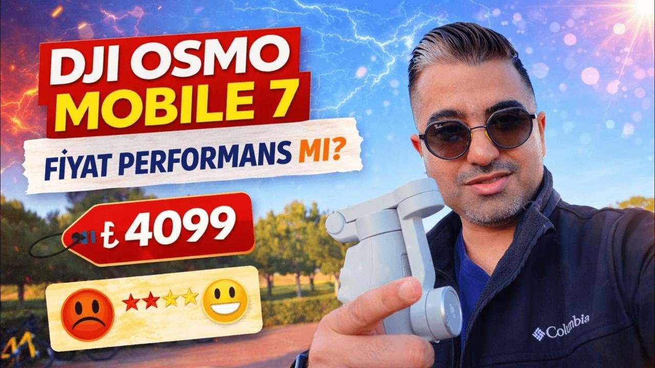 DJI OSMO MOBILE 7 - FİYAT PERFORMANS MI?