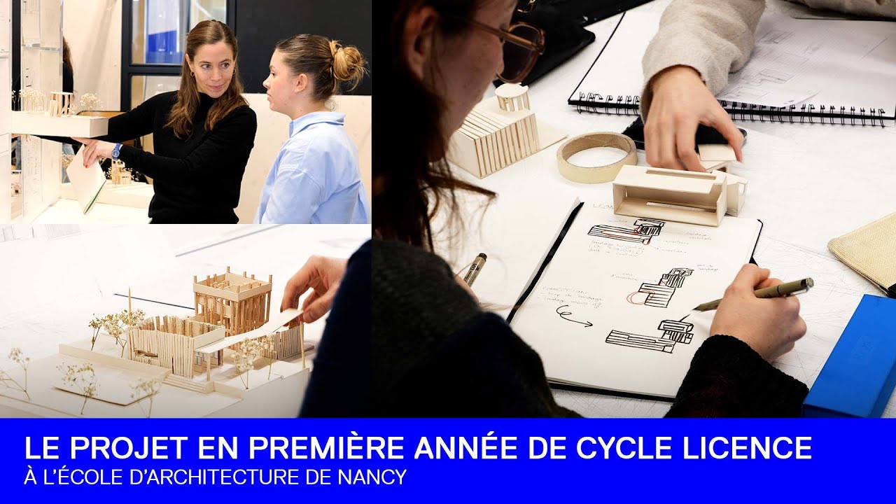 Le projet en première année de cycle Licence à l'école d'architecture de Nancy