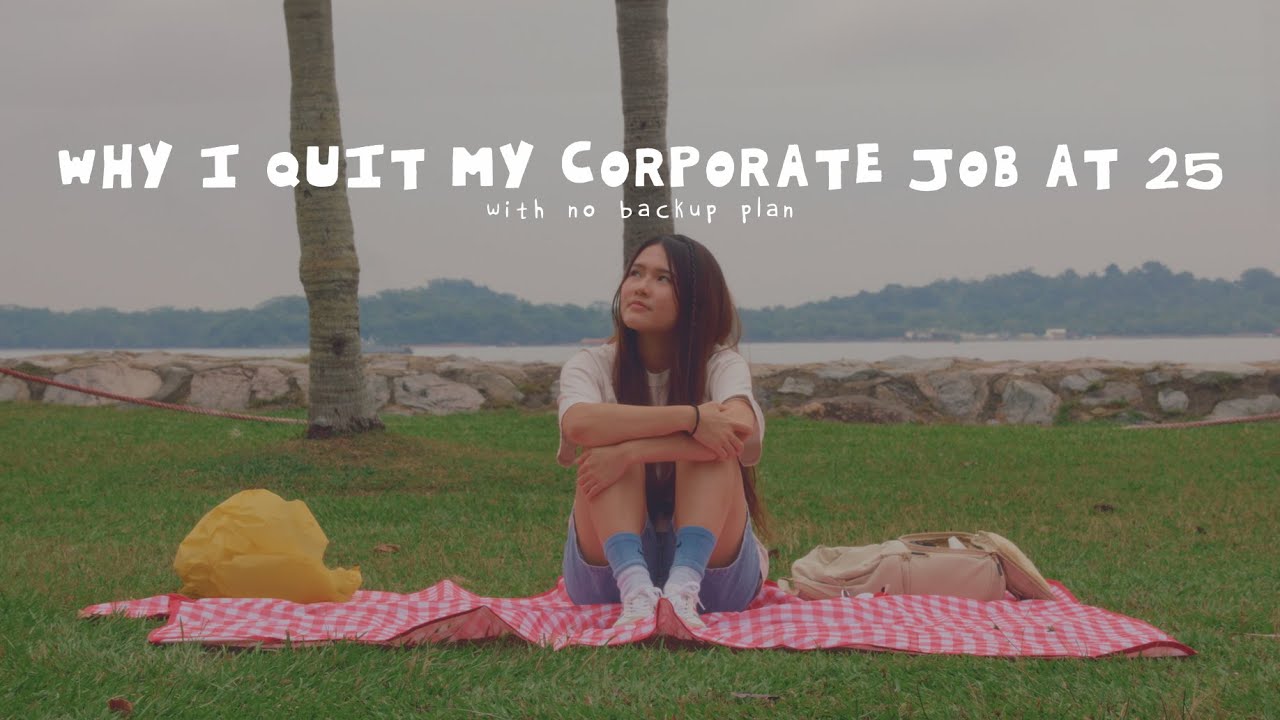 Taking a career break in my 20s (aka adult gap year) with no backup plan | everything u need to know