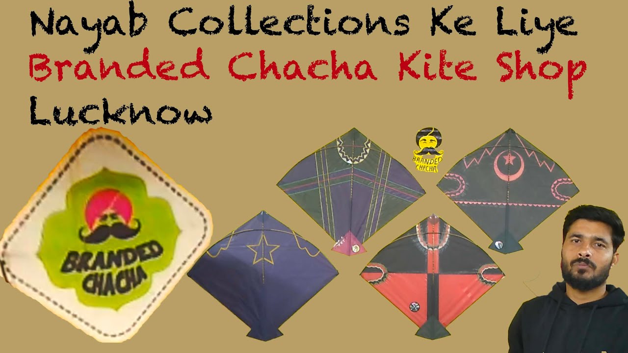 Branded Chacha Kite Shop In Lucknow | Contact For Special Ustaad Ali Nawab / Kolkata / Meerut Kites