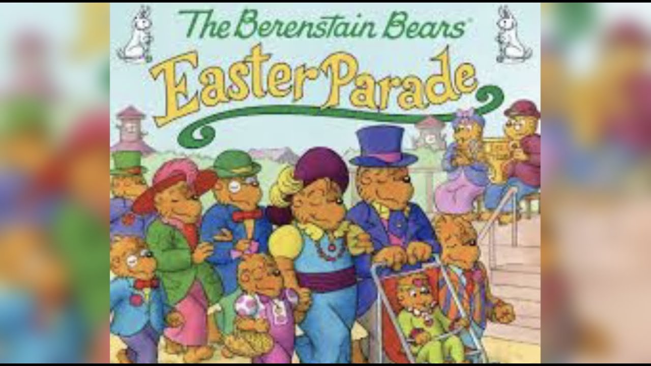 The Berenstain Bears Easter Parade by Stan and Jan Berenstain (Kids Books Read Aloud)