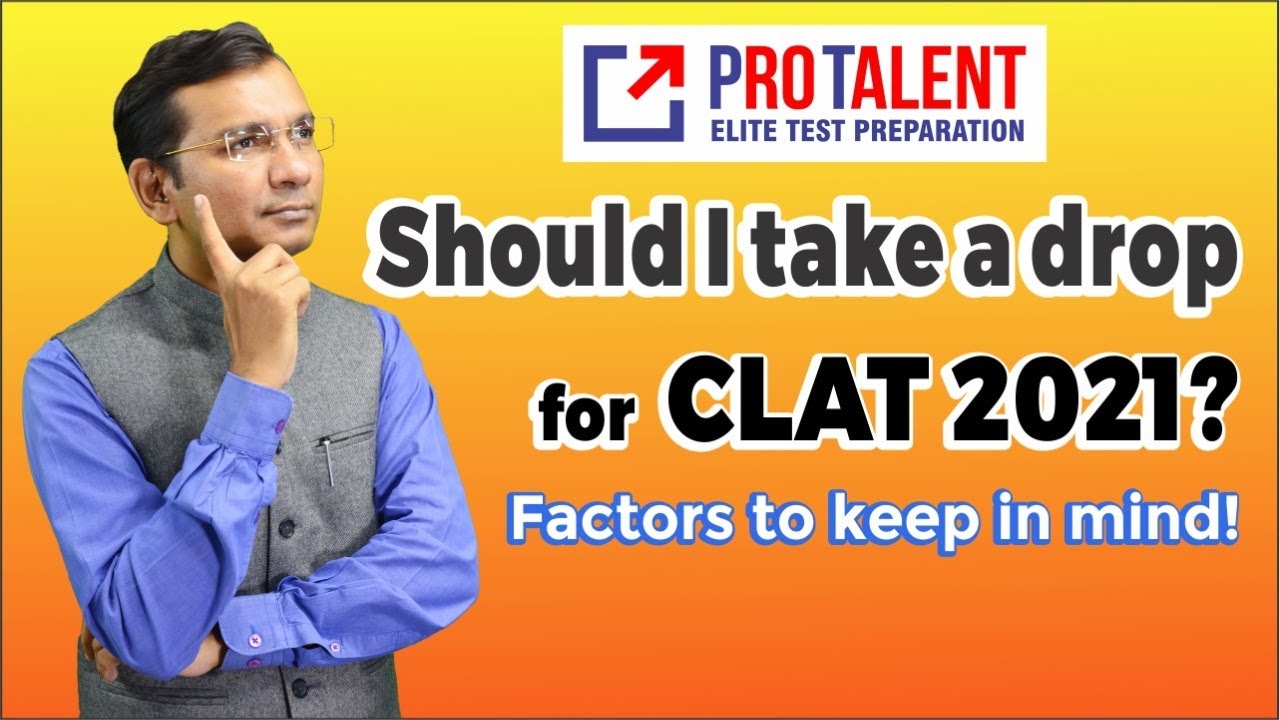 Should I take a drop year for CLAT?