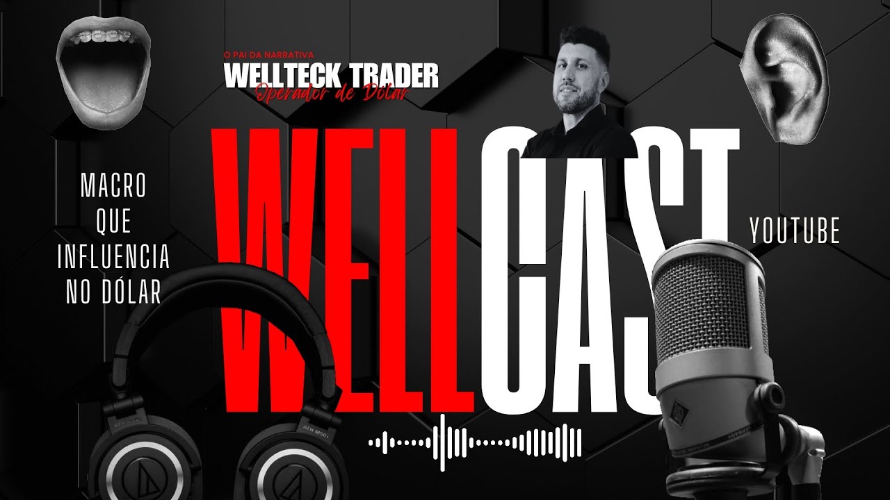 WELL CAST 22/01 - Dólar hoje em dia de divulgação de PIB dos EUA