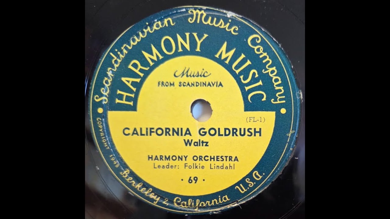 SWEDISH: Harmony Orchestra, Folkie Lindahl / California Goldrush / Harmony Music 69 / 1940s