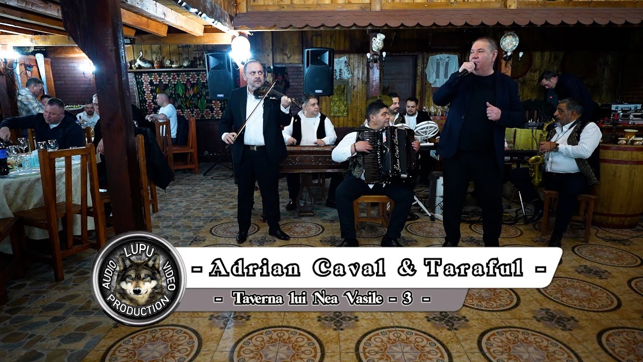 Adrian Caval & Taraful - 3 - Party la Taverna lui Nea Vasile