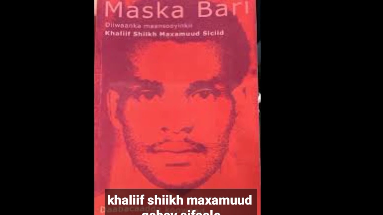 khaliif shiikh maxamuud gabay; sifaale