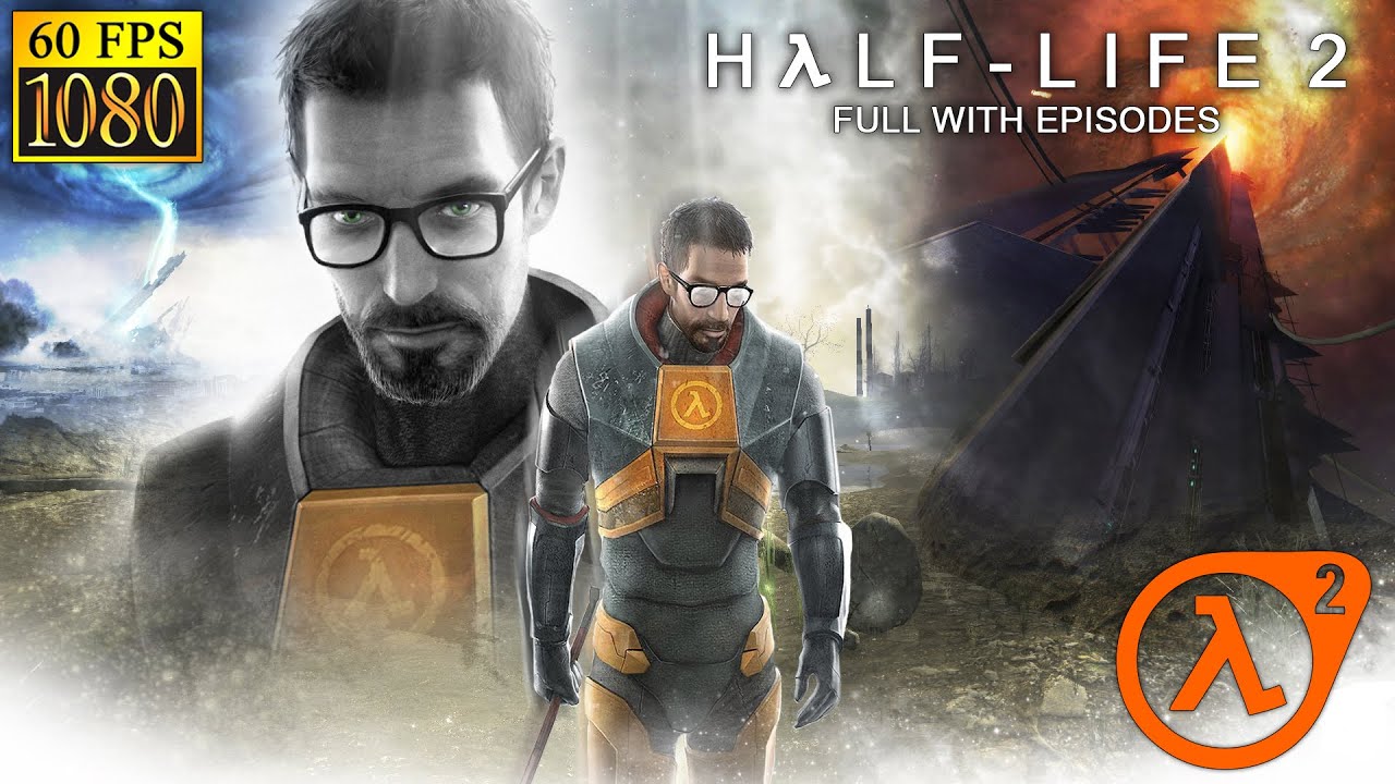 Half-Life 2 full longplay (with episodes) [HD 1080p 60fps]