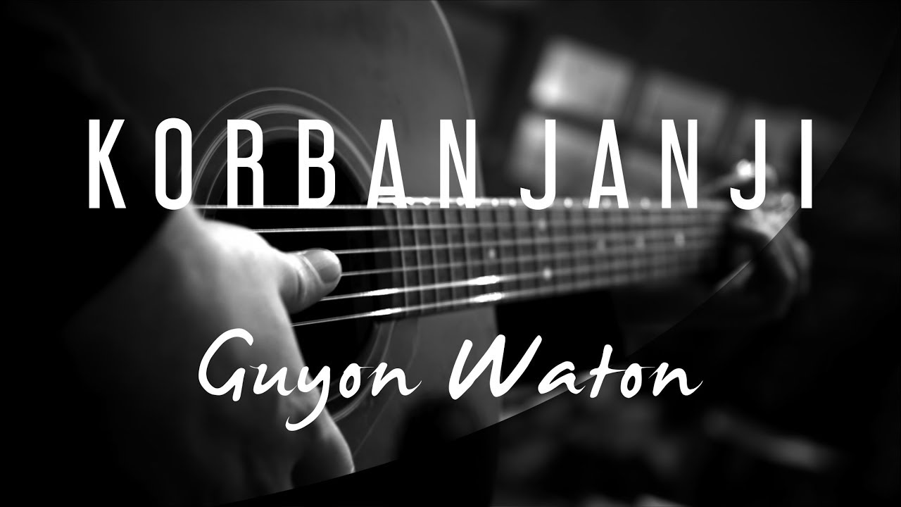 Korban Janji - Guyon Waton ( Acoustic Karaoke )