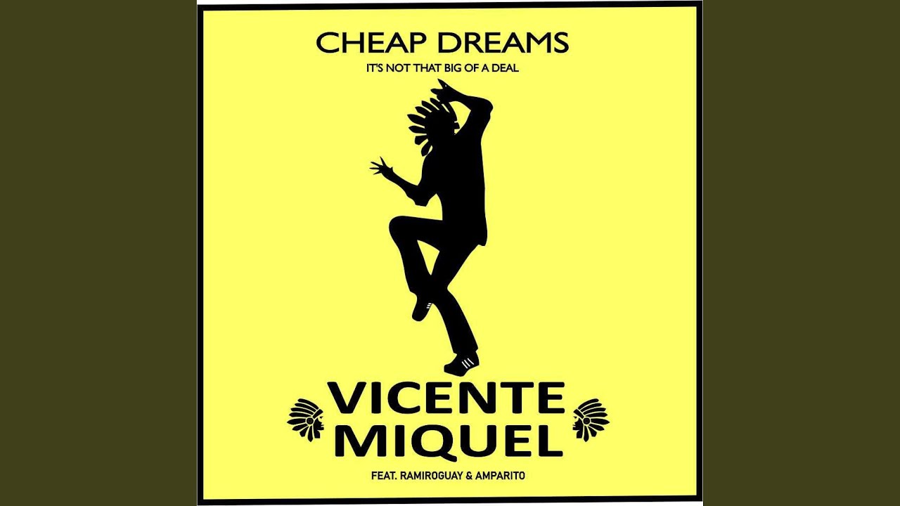 CHEAP DREAMS