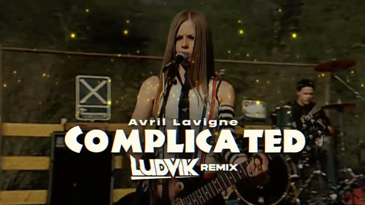 Avril Lavigne - Complicated (Ludvik Remix)