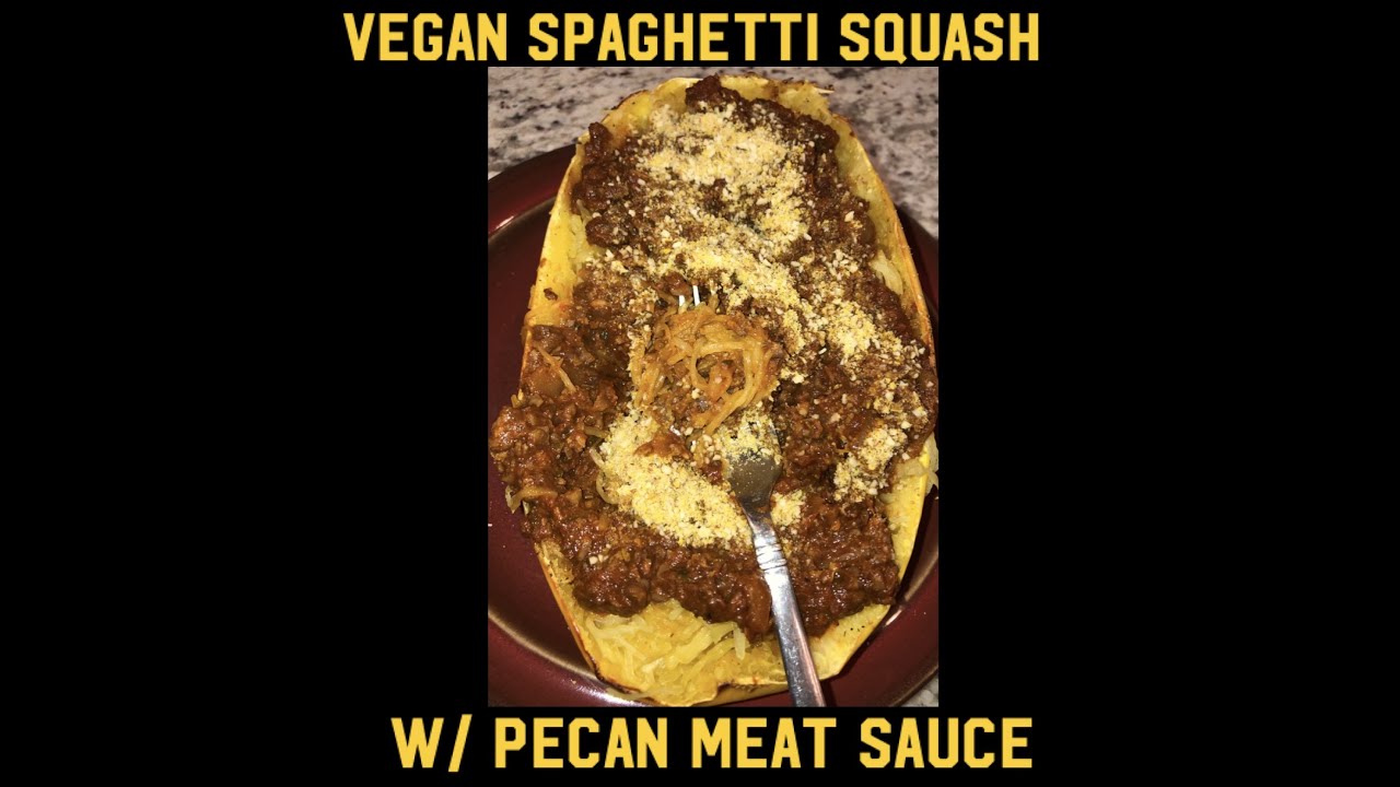 Vegan Spaghetti Squash w/ Pecan Meat Sauce