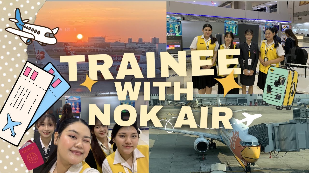 Trainee with “ NOK AIR !! “ 🐤✨#ฝึกงาน #สายการบิน #นกแอร์ 