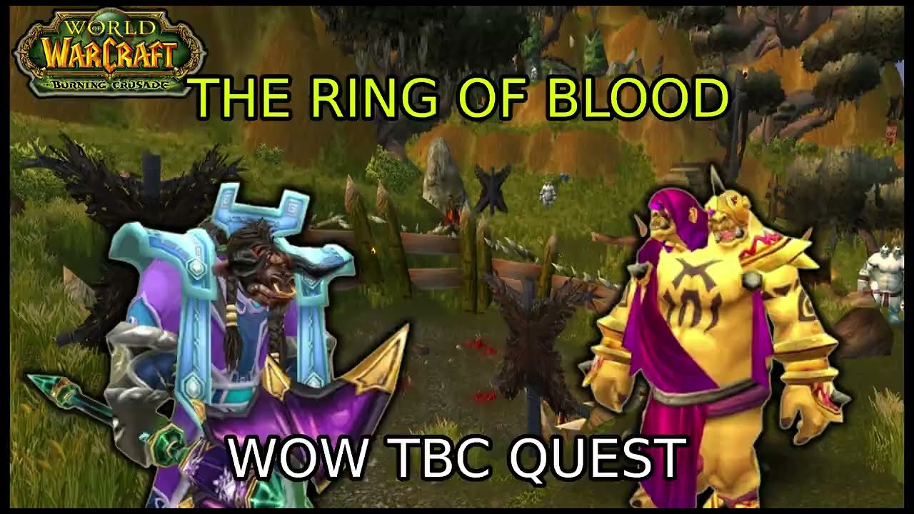 RING OF BLOOD WOW TBC QUEST (ALL ROUND)