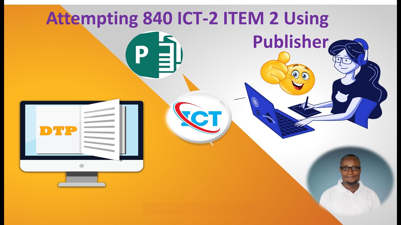 Lesson 9 | Attempting 840 Practical Item 2 on Publications Using Microsoft Publisher