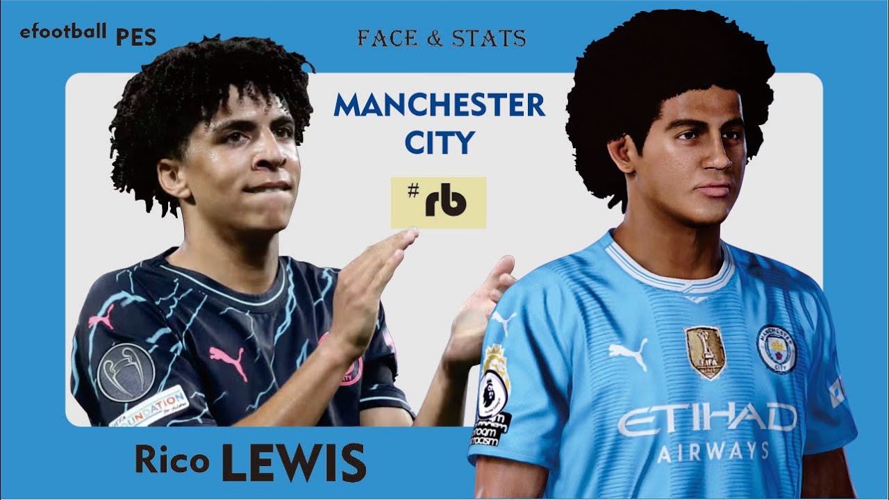 RICO LEWIS FACE & STATS eFootball PES 2021 2020