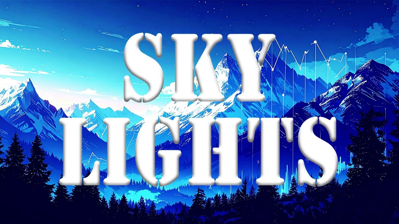 Sky Lights | Lyrics | EDM | 2026