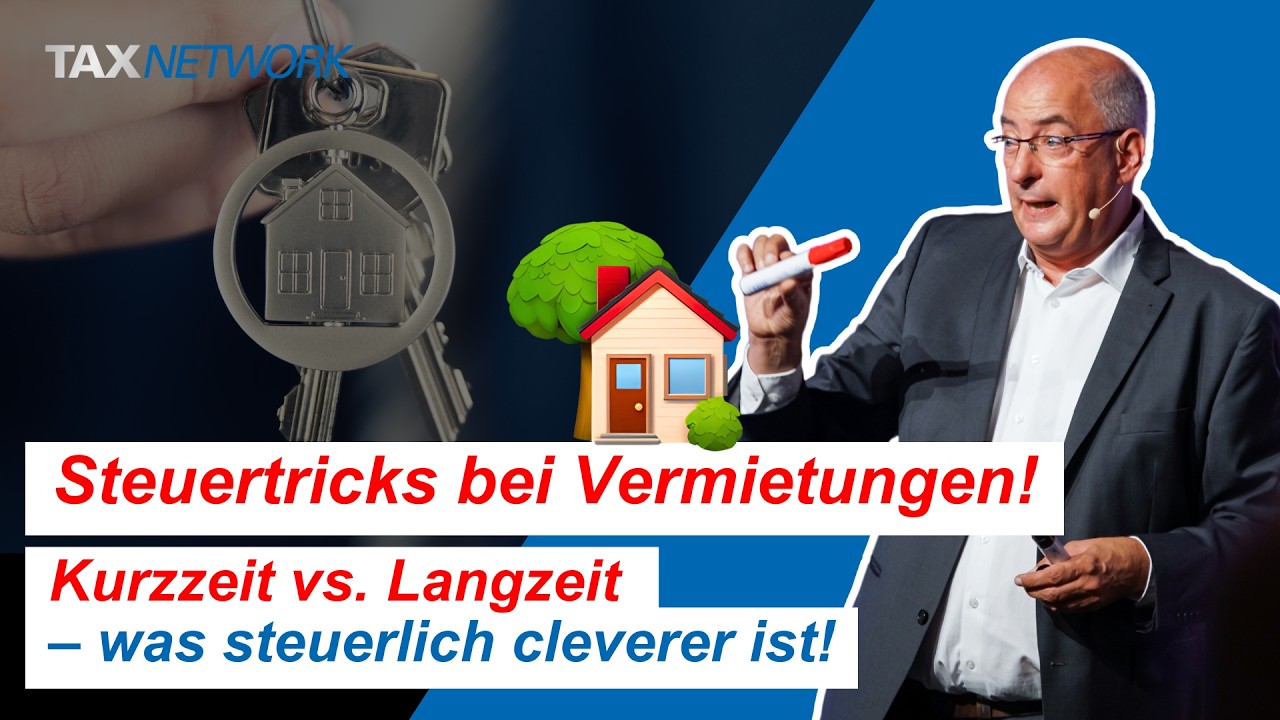 Kurzzeit- oder Langzeitvermietung? So sparst Du die meisten Steuern! 🏡💰