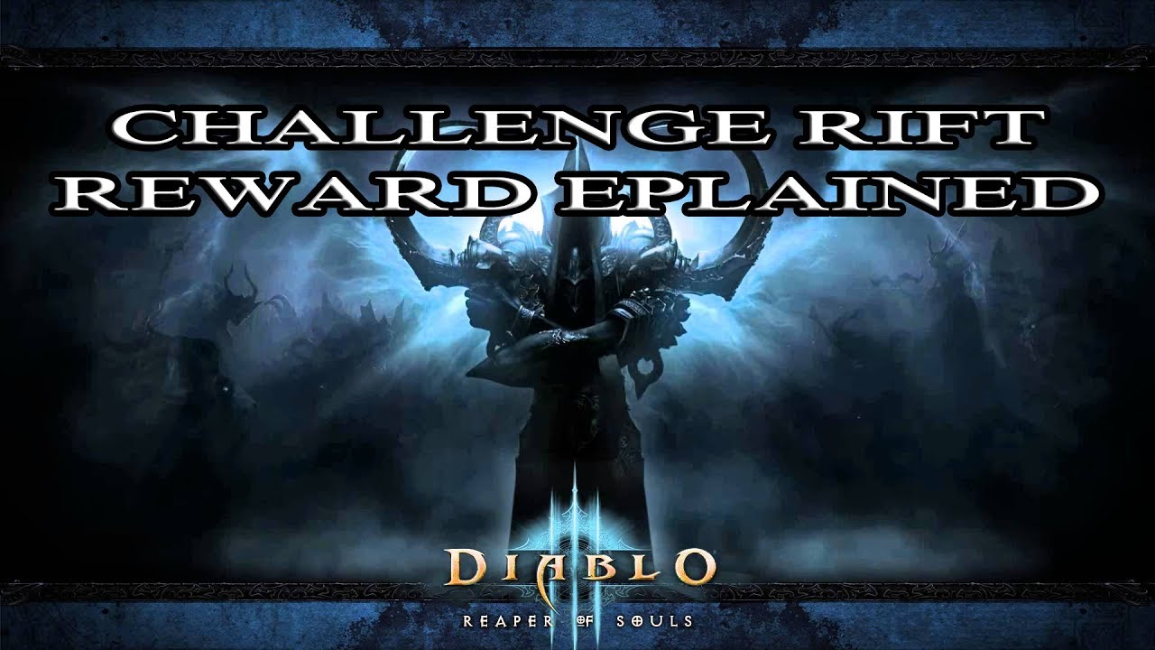 [D3] Challenge Rift Reward Explained