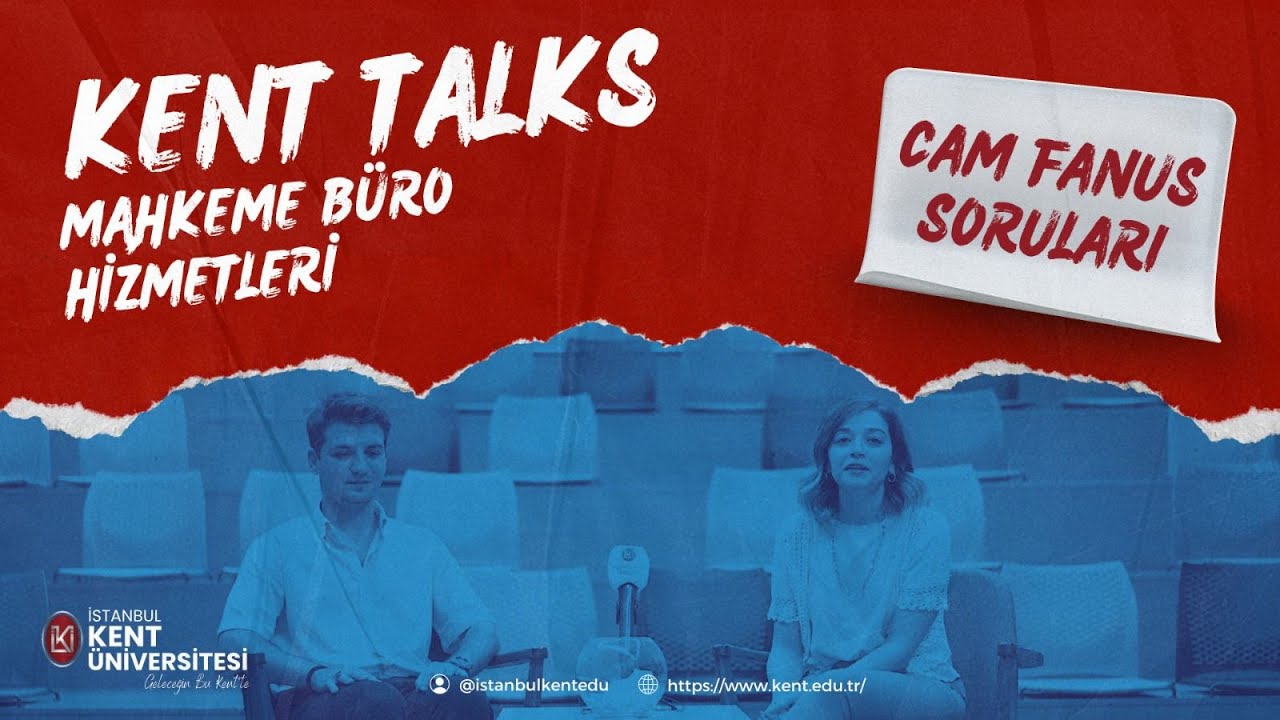 KENT TALKS: MAHKEME BÜRO HİZMETLERİ