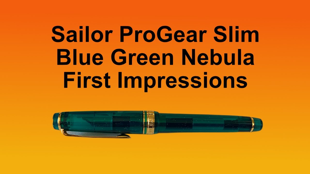 Pure Pens Delivery - Sailor ProGear Slim Blue Green Nebula - First impressions