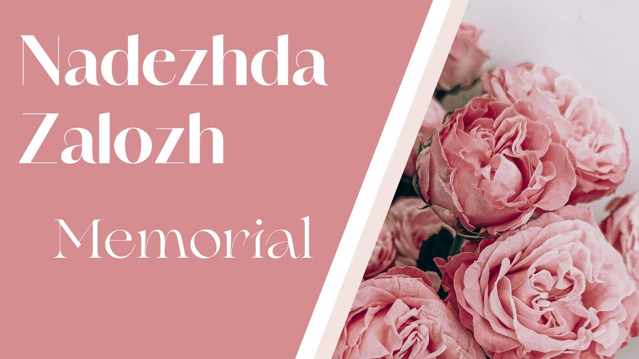 Nadezhda Zalozh Memorial | Friday 7 PM