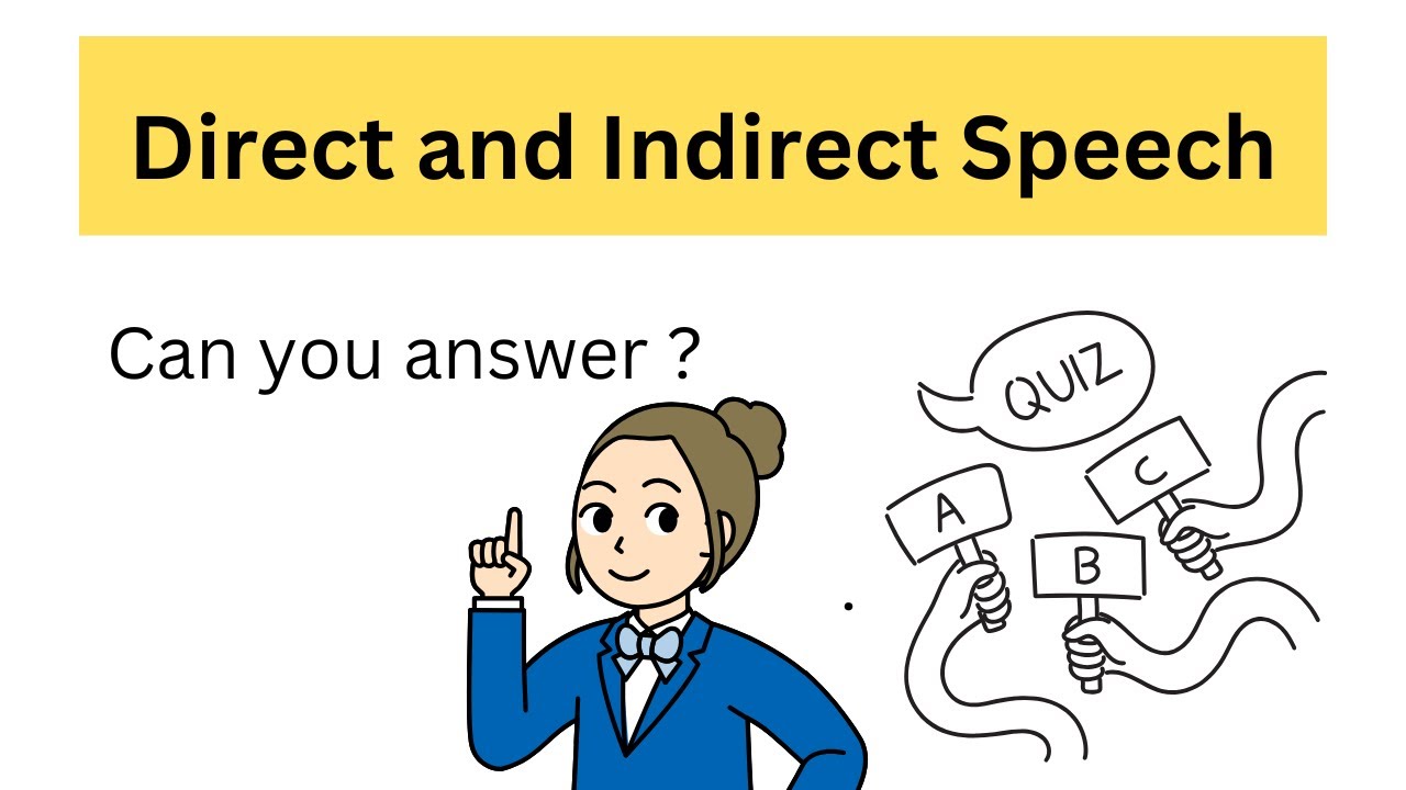 DIRECT AND INDIRECT SPEECH | Reported Speech | Can you score 10 / 10 ?