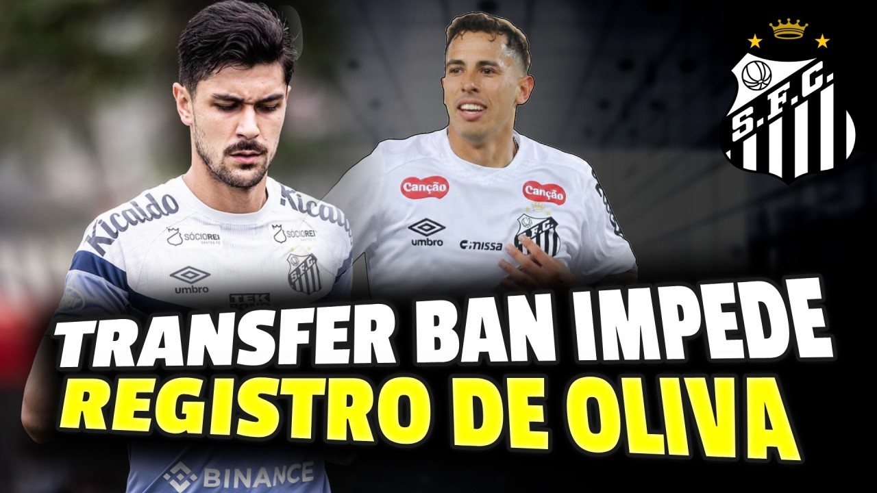 SANTOS SOFRE  TRANSFER BAN CRISTIAN OLIVA NÃO PODE SER REGISTRADO TRAVOU A CHEGADA DE UM ZAGUEIRO !