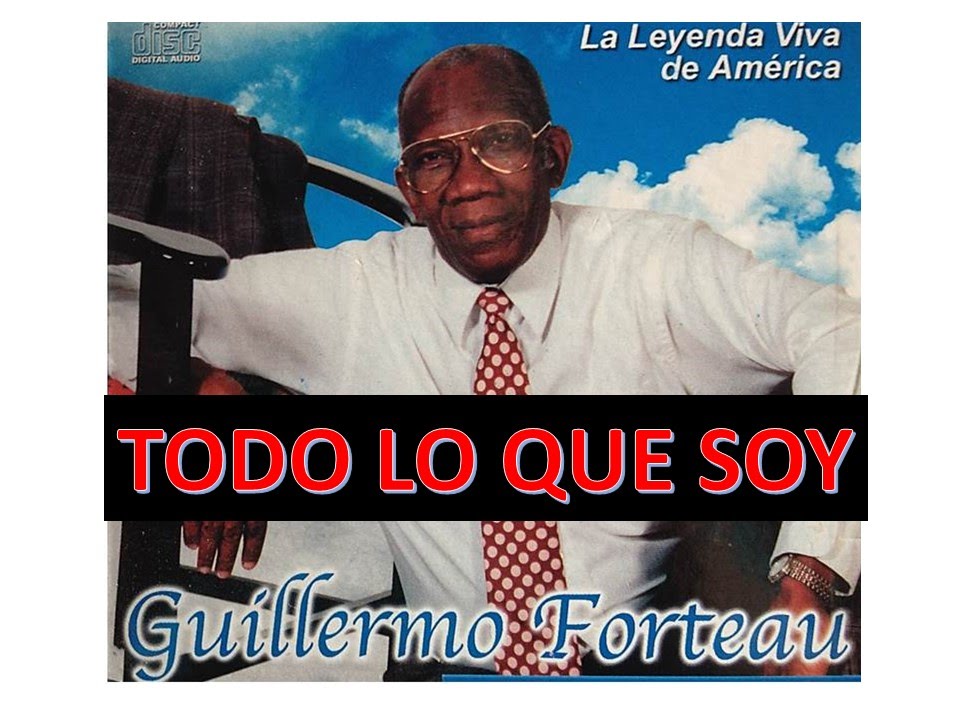 GUILLERMO FORTEAU TODO LO QUE SOY