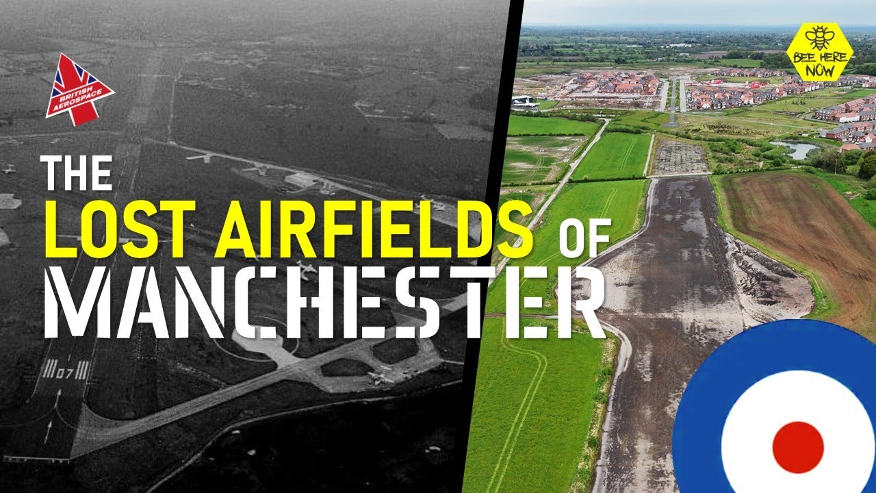 Why Did Manchester Have So Many Airfields?