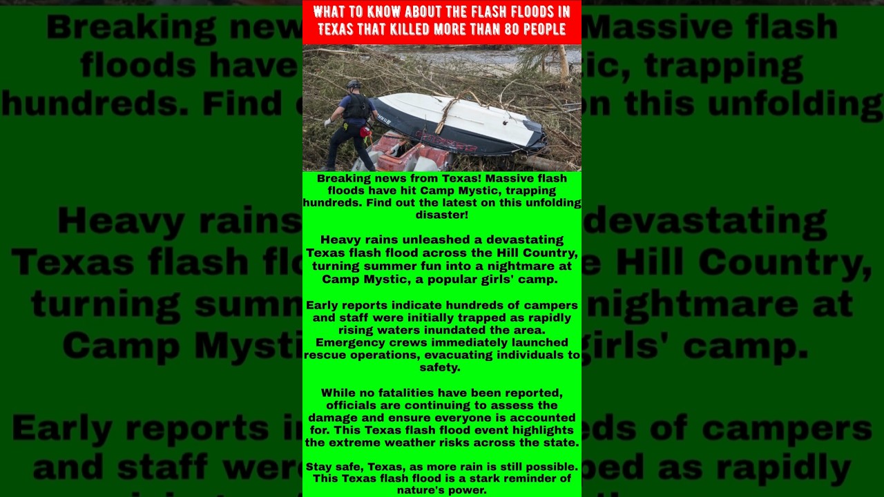 Texas Flood Nightmare: Camp Mystic Hit Hard by Flash Floods!