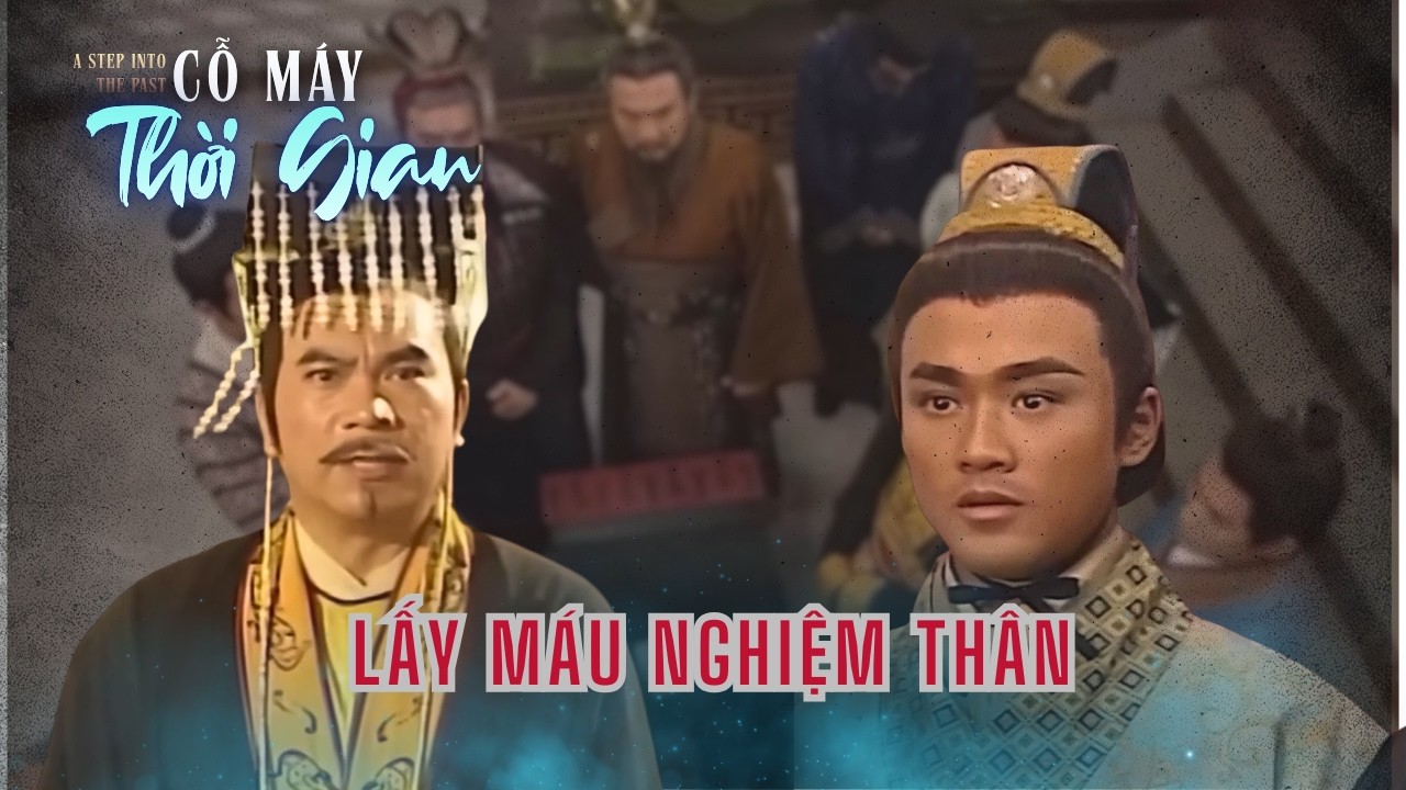Cỗ Máy Thời Gian cắt - Lấy máu nghiệm thân