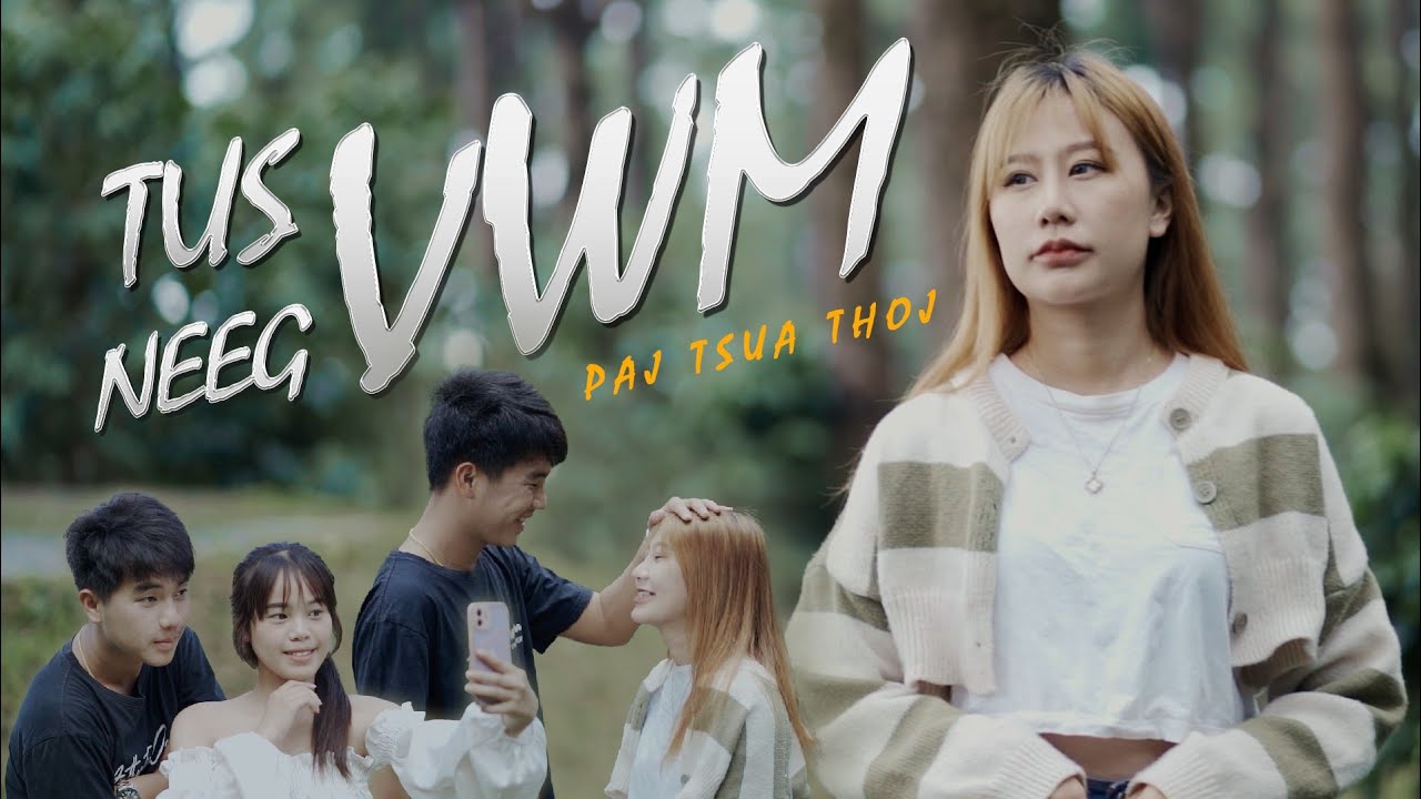 Tus Neeg Vwm - Paj Tsua Thoj (Nkauj tawm tshiab 2023 )