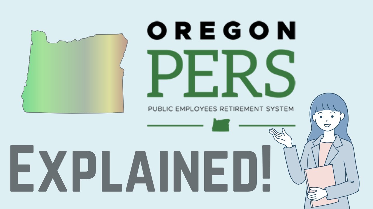 Oregon Public Employee Retirement System EXPLAINED | Complete PERS Guide
