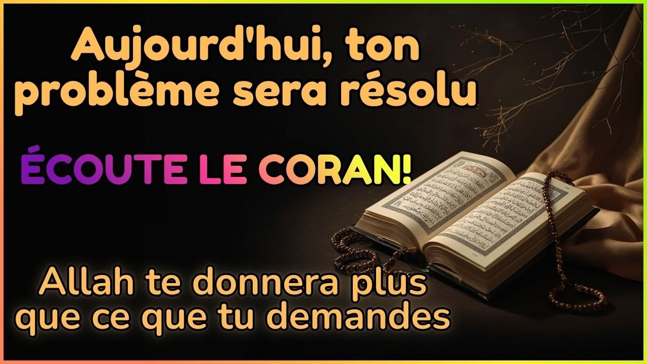 💫Jeudi Sacré du Coran : La Prière Secrète qui Transforme ta Destinée et T’apporte le Rizq,inchaAllah